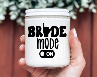 Funny bride gift, Bride mode, Gift for bride, Personalized gift, Team bride, proposal gift, scented soy candle