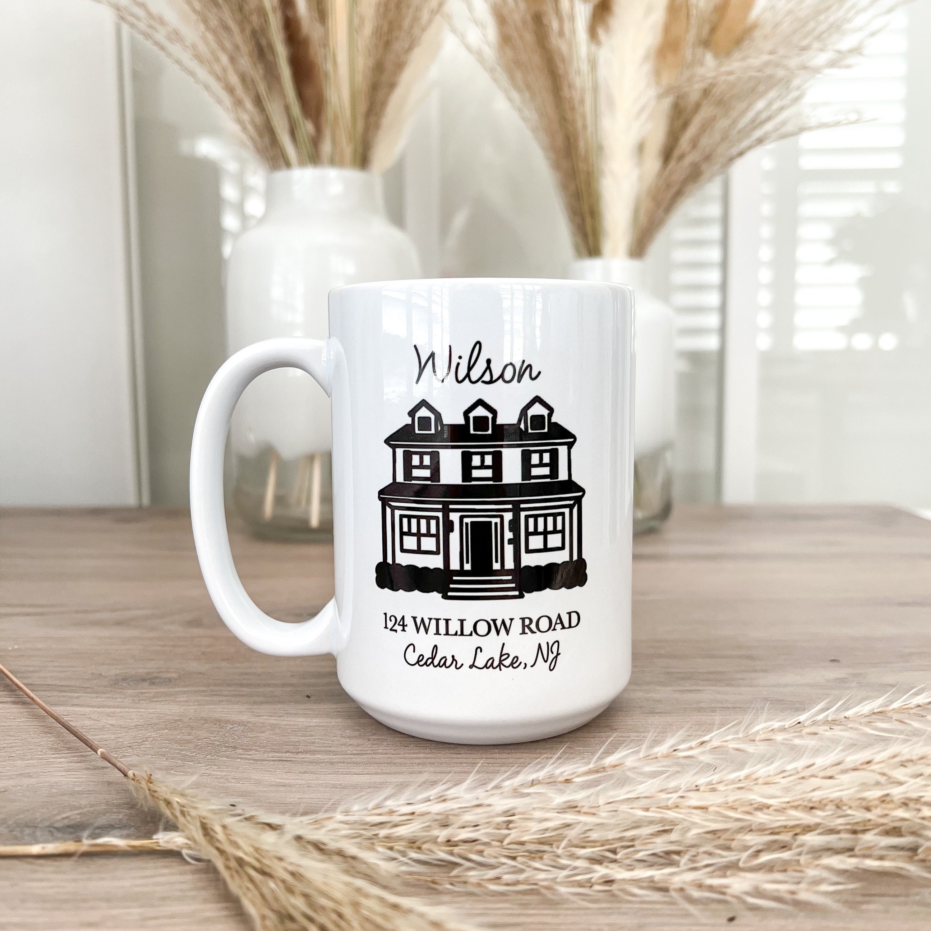 Custom Home Mug | 15 oz | Dishwasher Safe | Microwave Safe | Housewarming Gift | New Home | Moving Gift