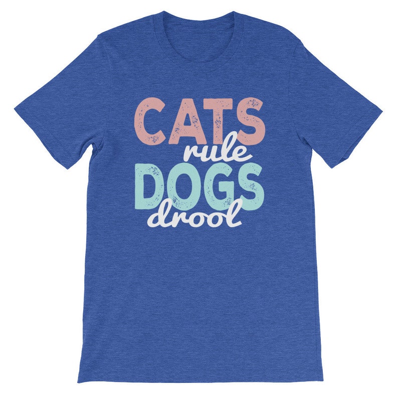 Cats Rule Dogs Drool Cat Lovers Short-sleeve Unisex - Etsy