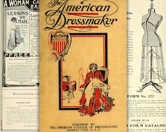 May include: Vintage advertisement for "The American Dressmaker" featuring illustrations of dressmaking tools and a woman sewing. The image includes text about lessons by mail and a dress form. The text "Digital Download: No product mailed" is at the top and bottom.