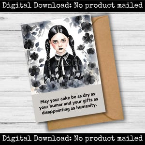 Cartão de aniversário da Wednesday Addams para impressão, humor gótico sarcástico para amiga, irmã e filha, cartão de presente digital engraçado faça você mesmo