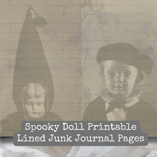 Vintage Spooky Doll Junk Journal Lined Pages Digital Download Printable Creepy Doll Ephemera