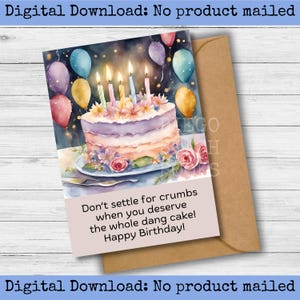 Come el pastel entero: tarjeta de cumpleaños imprimible, divertida tarjeta digital de cumpleaños, regalo para mejor amiga, hija, mamá, tía, abuela, descarga instantánea