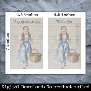 Wizard of Oz printable writing pages shown two per 8.5 x 11 sheet. 4.5 x 7 inch gratitude list and to do list inserts with vintage Dorothy illustration and lined paper background. Planner inserts for junk journals, traveler’s notebooks, and printable stationery. Digital download.