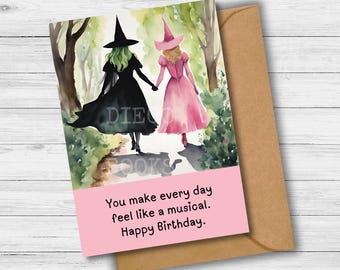 Wicked Musical Inspired Birthday Card Printable Glinda Elphaba Wizard of Oz Friend Sister Girlfriend Aunt Mom Daughter Dancing Through Life