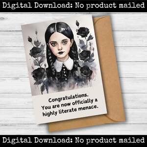 Tarjeta de graduación inspirada en Miércoles Addams, imprimible, con humor gótico sarcástico para amigas, hermanas e hijas, tarjeta de regalo digital divertida y oscura.