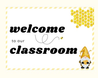 gnome and bee theme classroom welcome to our classroom sign, classroom decor , personalised classroom, editable classroom