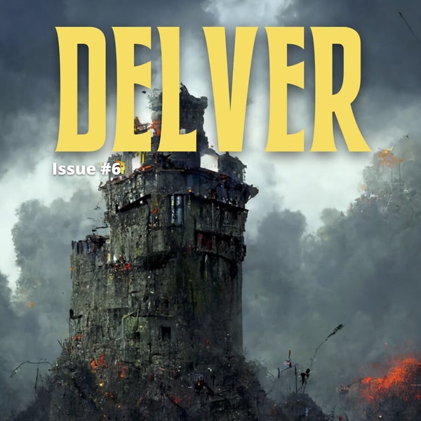 Delver: Issue 6 for Old-School Essentials