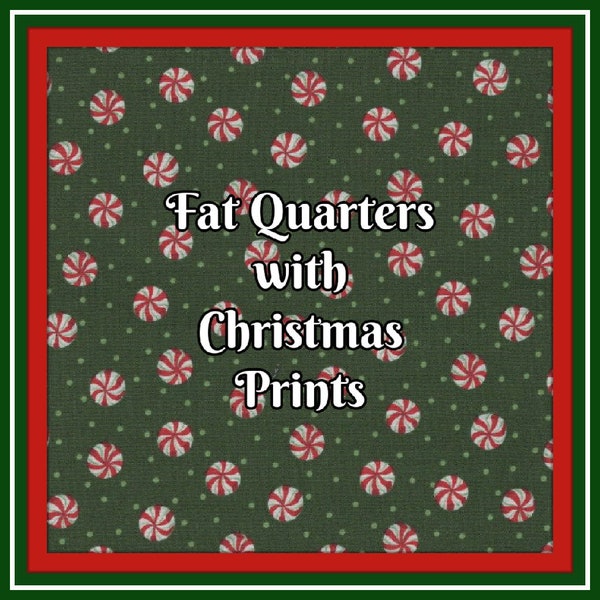 Fat Quarters with Christmas Prints