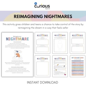 May include: A set of printable worksheets and affirmations, titled "Reimagining Nightmares", designed to help children and teens manage their dreams. The design features colourful text and illustrations. The set is an instant download.