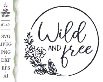 Download Wild And Free Svg Etsy