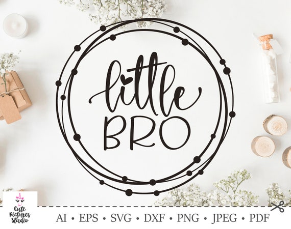 Download Baby Boy Svg Little Bro Svg File Brother Svg Lil Bro Svg Etsy