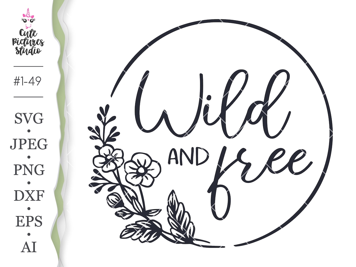 Wild and Free Cricut SVG cut file Wildflowers SVG PNG  Etsy