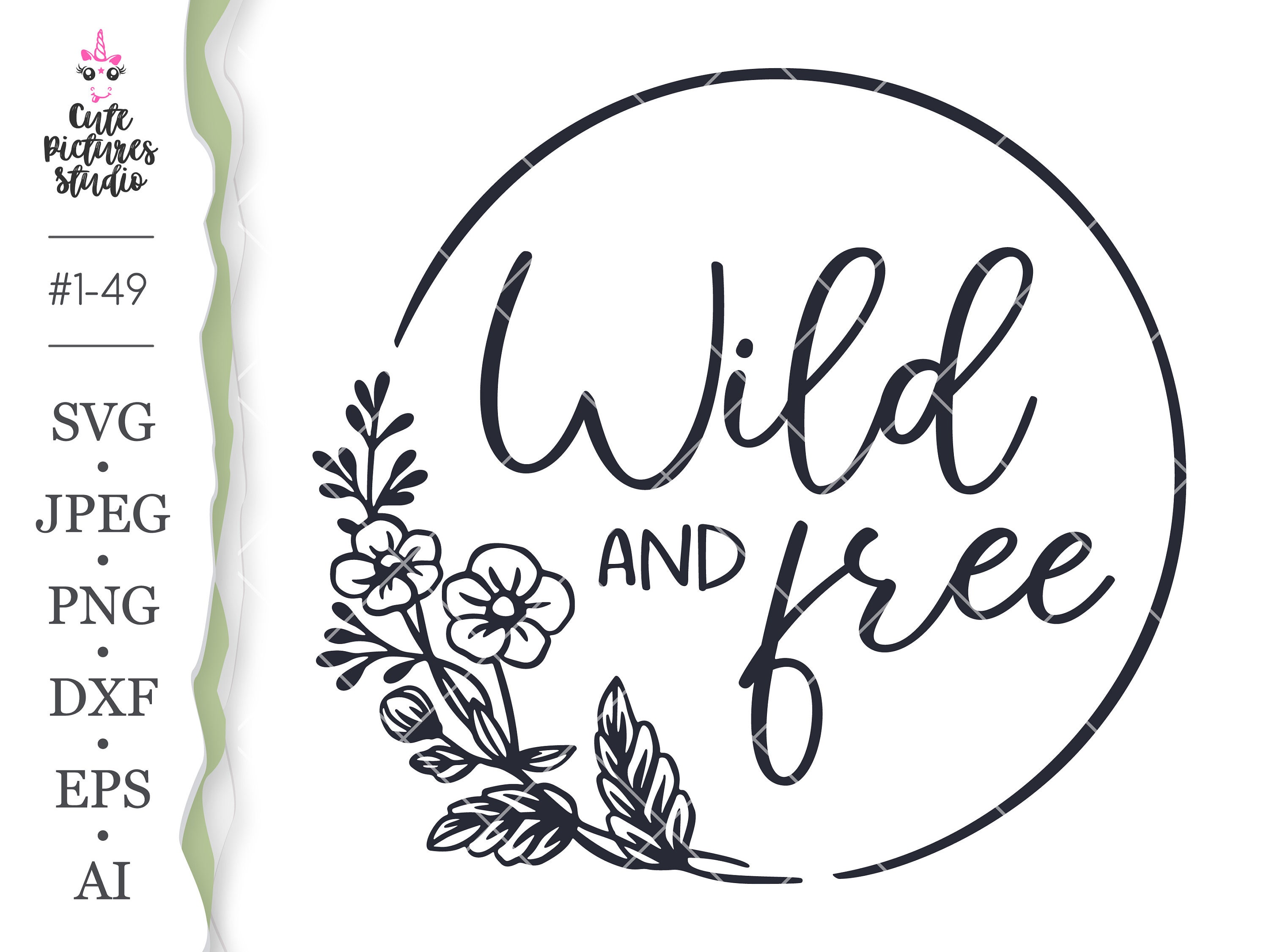 Download Wild And Free Cricut Svg Cut File Wildflowers Svg Png Etsy