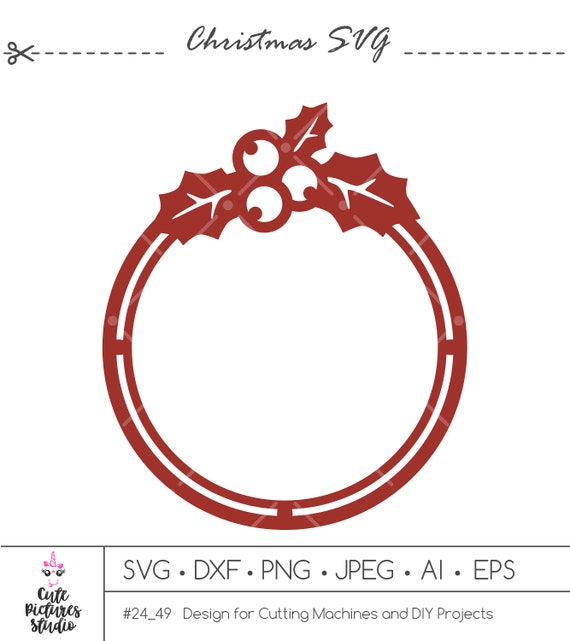 Download Free Christmas Round Frame With Holly For Monogram Svg Dxf Cut Etsy SVG DXF Cut File