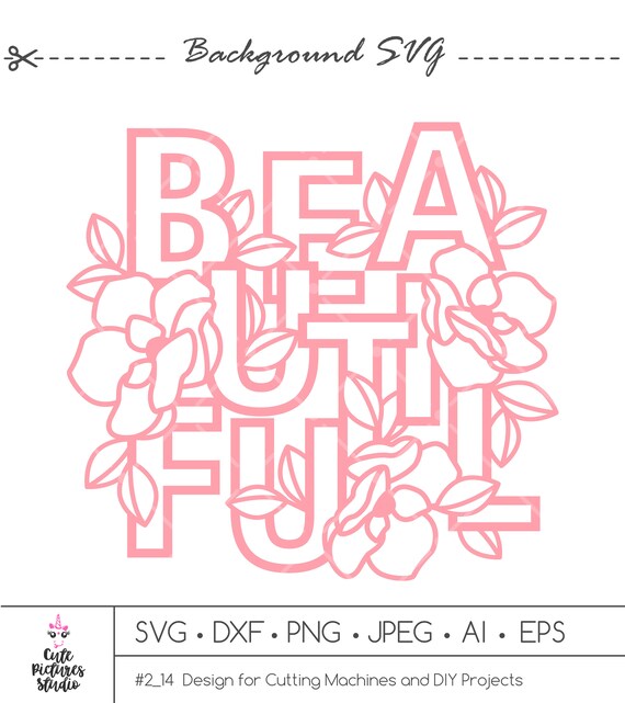 Beautiful Flowers SVG Cut File Quote SVG Cut File Valentines Etsy
