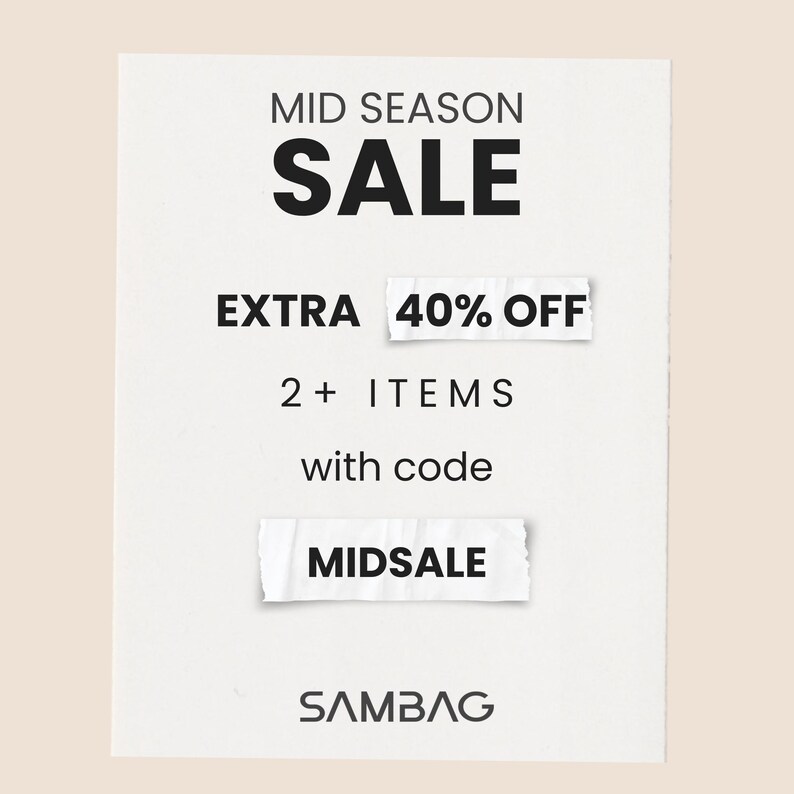 May include: A promotional image with the text "MID SEASON SALE" in bold black letters. It also includes "EXTRA 40% OFF" and "2+ ITEMS" with the code "MIDSALE". The brand name "SAMBAG" is at the bottom.