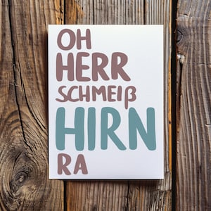 Schwäbische Postkarte A6 - Oh Herr schmeiß Hirn ra - Geschenk für Schwaben von der Schwäbischen Alb bis zum Bodensee