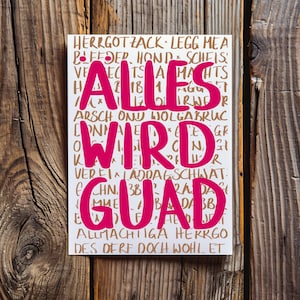 Schwäbische Postkarte A6, Bevor der Frosch: Älles wird guad, Geschenk für Schwaben von der Schwäbischen Alb bis zum Bodensee