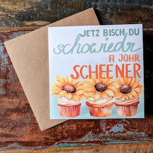 Schwäbische Geburtstagskarte Grußkarte - Bisch du schowieder a Johr scheener