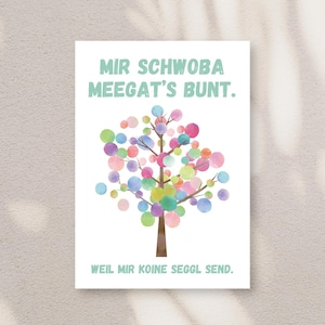 Schwäbische Postkarte A6 - Mir Schwoba meegat's bunt