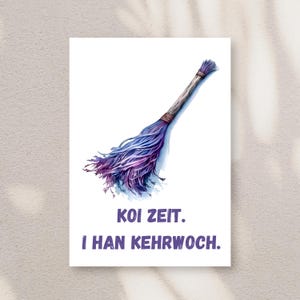 Schwäbische Postkarte A6 - Koi Zeit I han Kehrwoch
