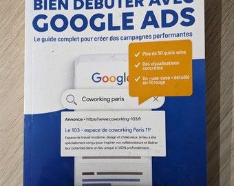 Iniziare con Google Ads: la guida completa - edizione Eyrolles