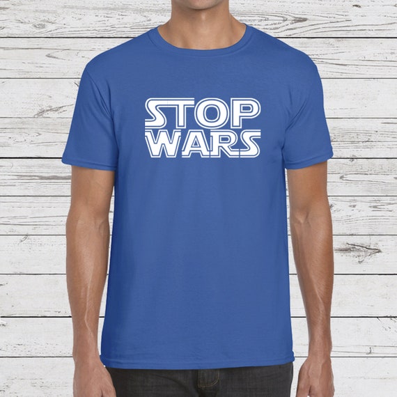 stop wars shirt