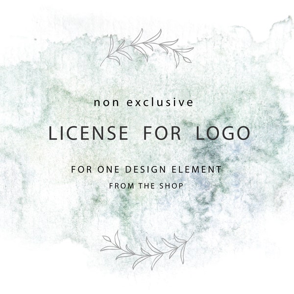 LICENSE for NON EXCLUSIVE logo ( only ready design element from the shop) and for Labels