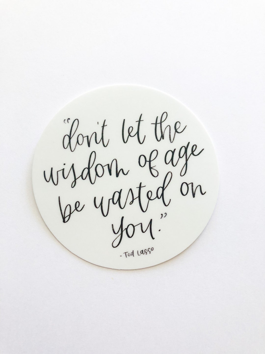 Don't Let the Wisdom of Age Be Wasted on You Vinyl Etsy