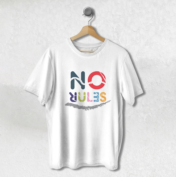 No Rules T-Shirt: Funny Unisex Cotton Tee