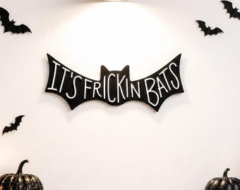 It's Frickin Bats Halloween Wall Decor | Gothic Boho Bat Sign