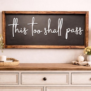 This too shall pass wall art | Positive affirmation sign | Mindful living decor | Motivational quote sign | Comfort gift | Rustic wood sign