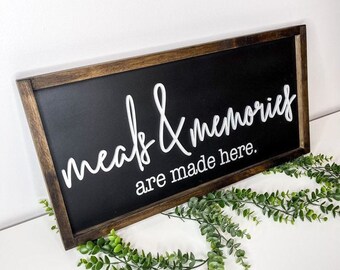 Meals And Memories Are Made Here Sign wood Meals And Memories Are Made Here Sign Mother\u2019s Day Meals And Memories Are Made Here Sign Framed