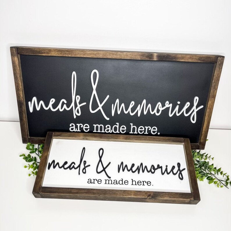 Meals And Memories Are Made Here Sign wood Meals And Memories Are Made Here Sign Mother\u2019s Day Meals And Memories Are Made Here Sign Framed