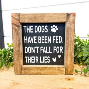 Letrero divertido para perros: "Los perros ya han comido" - Decoración de granja