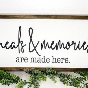 Meals & Memories are made hereCustom kitchen signDining decor sign memoriesKitchen wall decor mealsDining room wall decor modern 3D 12”x24” long inches