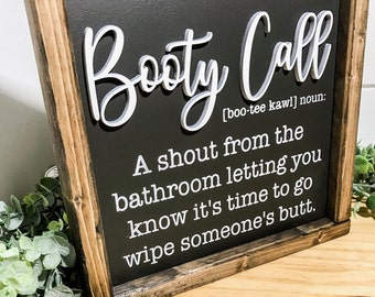 Booty Call |Farmhouse humor|Humorous bathroom sign |Funny  bathroom sign|Boho humor sign|Country humor sign|Home decor humor| Toilet sign