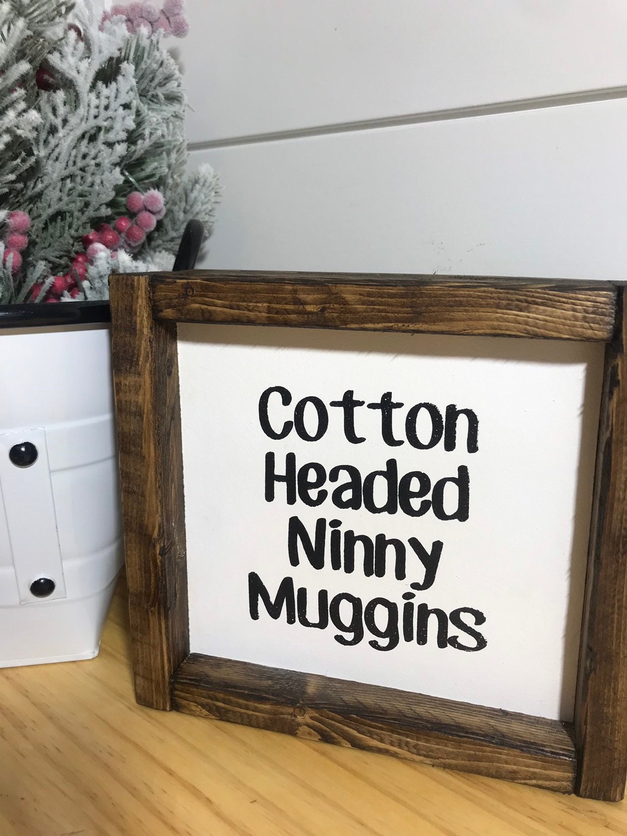 Cotton Headed SignNinny Muggins Sign Christmas Decor Buddy Etsy