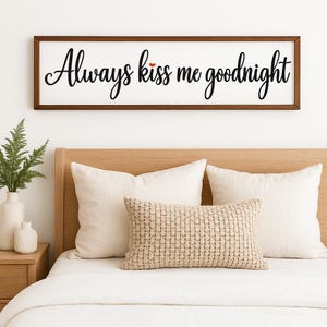 Always kiss me sign | Master above bed sign | Oversized bedroom  wall decor | Lovers sign 3D | Wedding gift bedroom 3D | Large 3d sign love