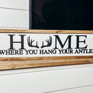 Home is where you hang your antlers sign|Home decor antlers| Home decor sign|Farmhouse decor sign|Deer antler sign| Livingroom decor|Antlers