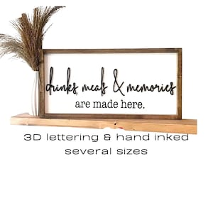Farmhouse Kitchen Sign: 3D Inked &quot;Drinks, Meals & Memories&quot;