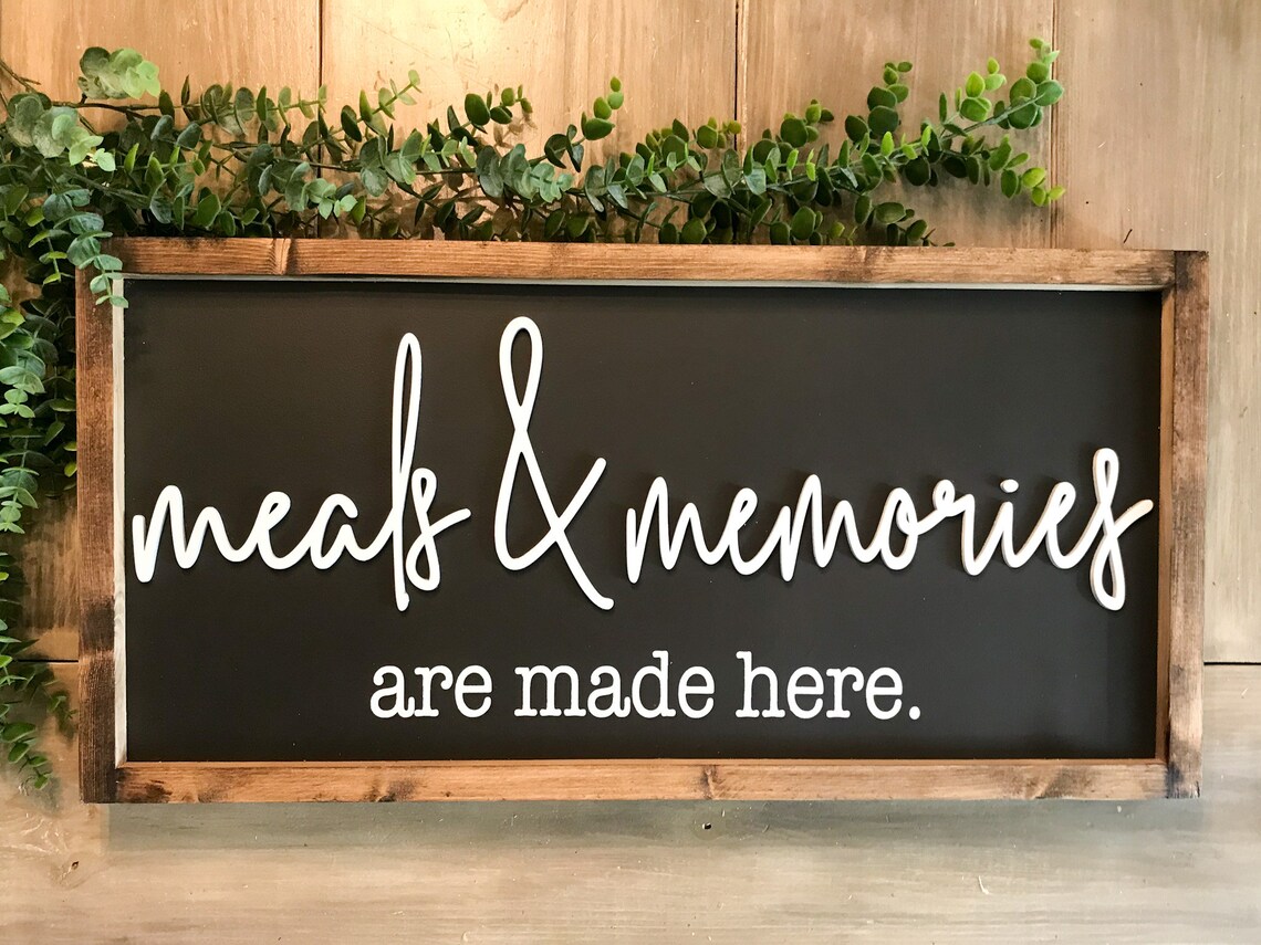 Meals And Memories Are Made Here Sign wood Meals And Memories Etsy