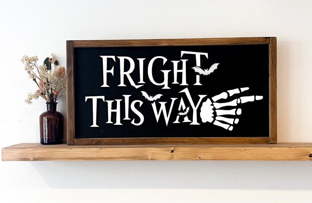 3D Halloween Sign: Fright This Way, Skeleton Hand, Farmhouse Decor - Etsy
