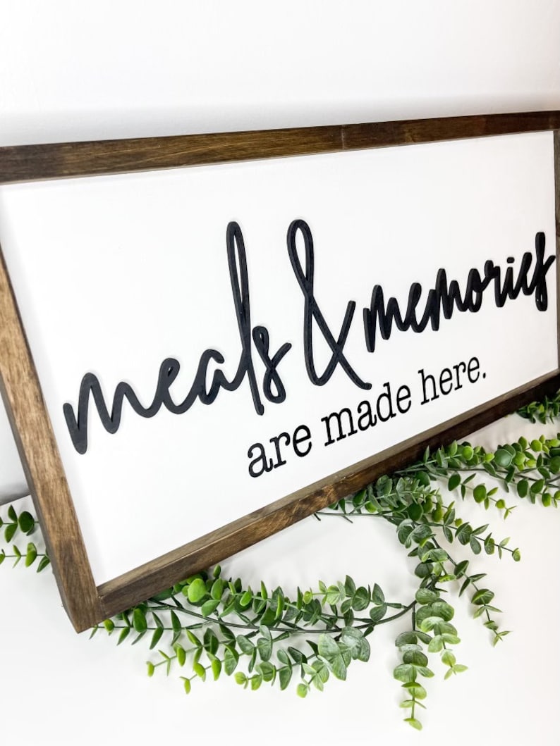 Meals And Memories Are Made Here Sign wood Meals And Memories Are Made Here Sign Mother\u2019s Day Meals And Memories Are Made Here Sign Framed