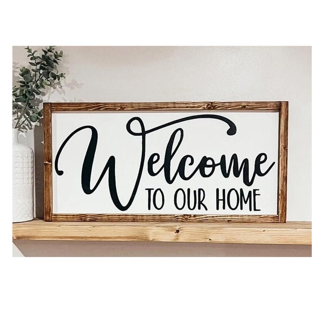 Handmade Welcome to Our Home Sign | Rustic Farmhouse Decor - Etsy