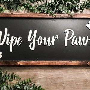 Wipe Your Paws Sign: Farmhouse Pet Decor (8”x18”)