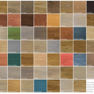 May include: A chart of 48 wood stain colours, each colour is displayed in a square with the name of the colour below it. The colours range from light to dark, and from warm to cool. The colours are arranged in a grid of 8 columns and 6 rows. The text at the bottom of the chart reads "The colours shown are for reference only and are not binding."