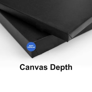 May include: Close-up of two black canvas panels, showcasing the depth of the canvas. The text "Canvas Depth" is displayed below the panels. A blue sticker with the text "MOST POPULAR" is in the corner.
