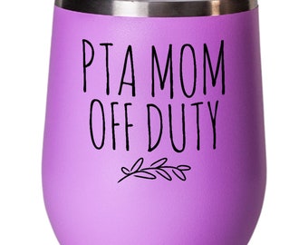PTA Gifts | PTA Mom | Funny Mom Wine Tumbler | Mom Wine Glass | PTA Mom Gifts | School Volunteer Gifts | Volunteer Appreciation